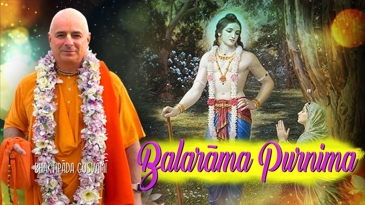 Balarāma Purnima. Bhaktipāda Gosvāmī
