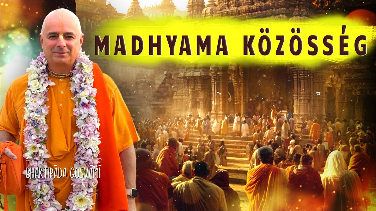 Madhyama Közösség. Bhaktipāda Gosvāmī