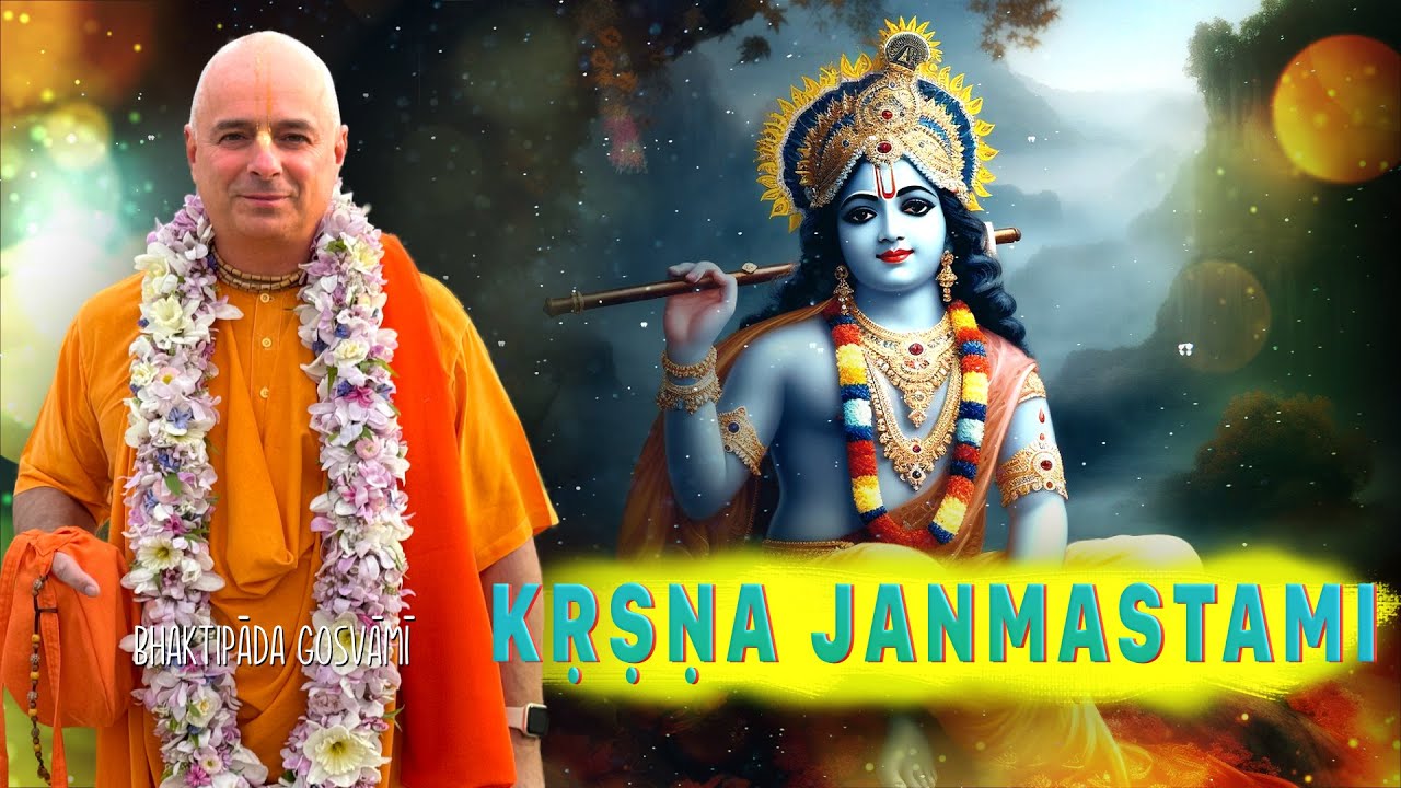 Śrī Kṛṣṇa Janmastami. Bhaktipāda Gosvāmī