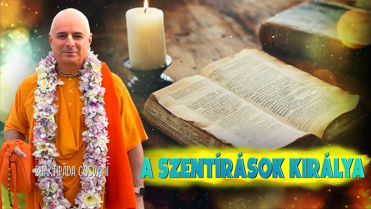 A Szentírások Királya. Bhaktipāda Gosvāmī