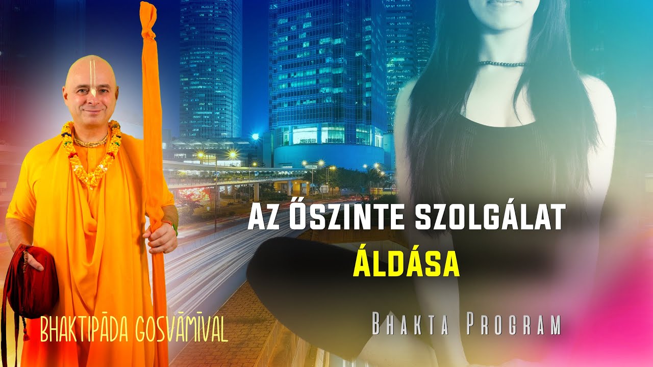 Az őszinte szolgálat áldása. Bhaktipāda Gosvāmī