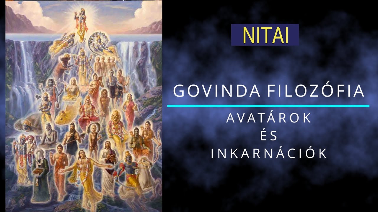 Srimad Bhagavatam 43. rész: avatárok es inkarnaciók