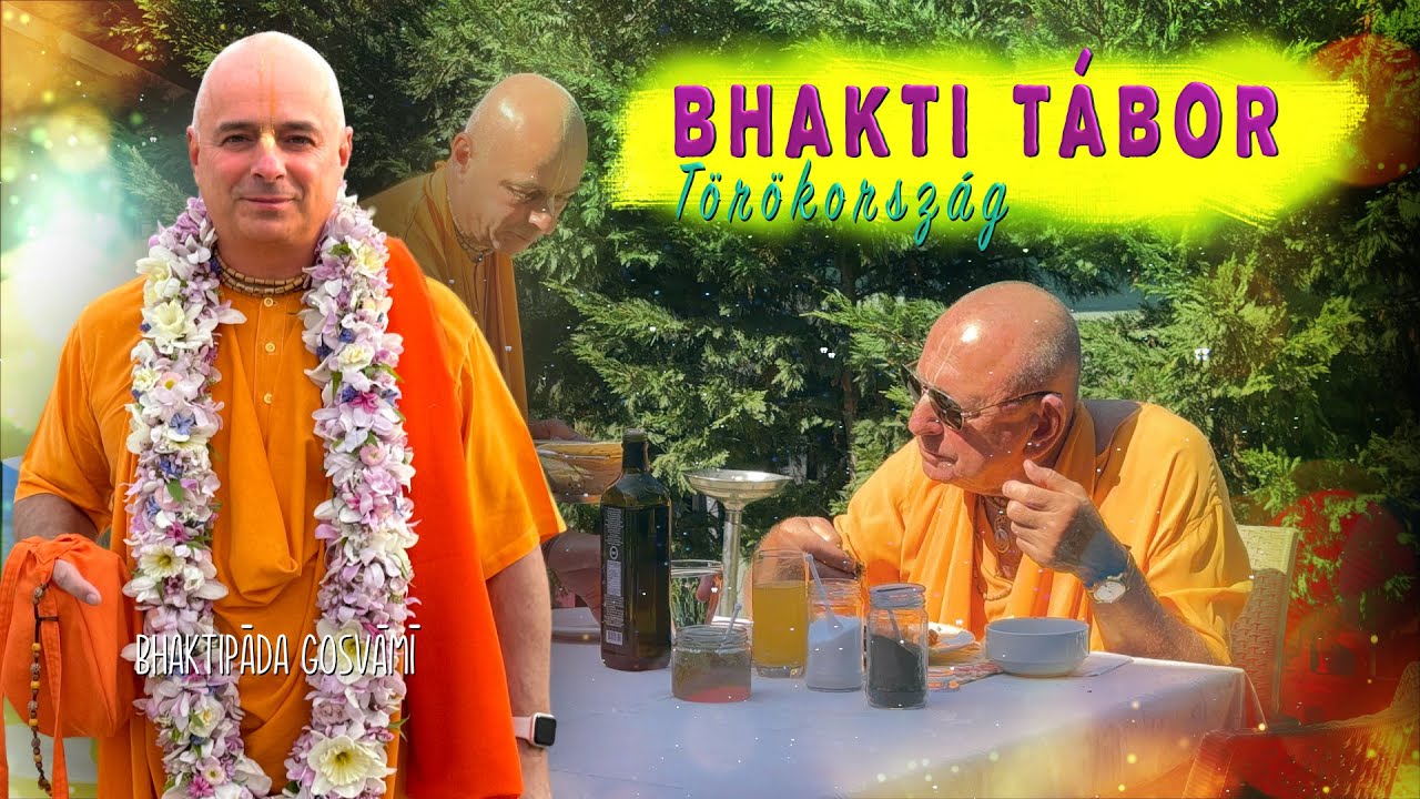 Törökország, Bhakti Tábor. Bhaktipāda Gosvāmī
