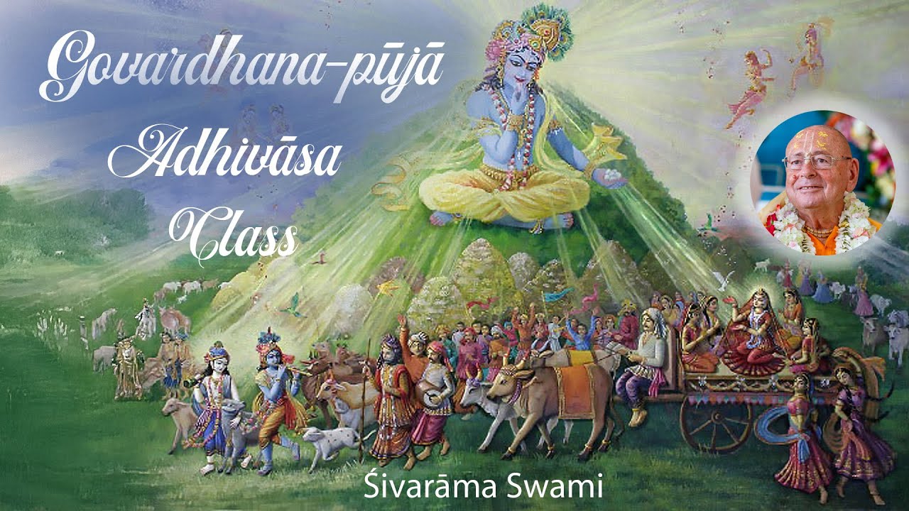 Govardhana-pūjā Adhivāsa – 2024-11-01 | Śivarāma Swami
