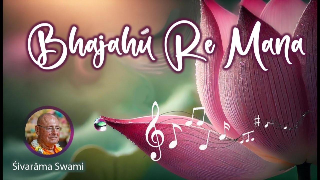 Bhajahū Re Mana – 2024-12-04 | Śivarāma Swami