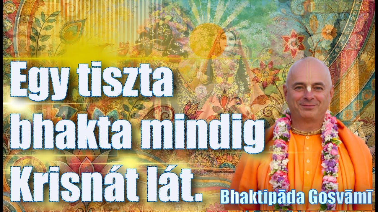 Egy tiszta bhakta mindig Krisnát lát. Bhaktipāda Gosvāmī