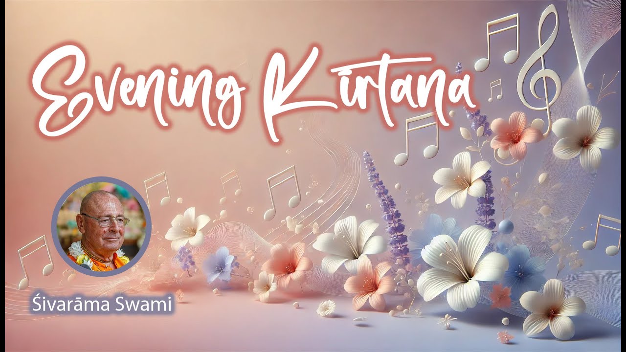 Evening Kīrtana – 2024-11-27 | Śivarāma Swami