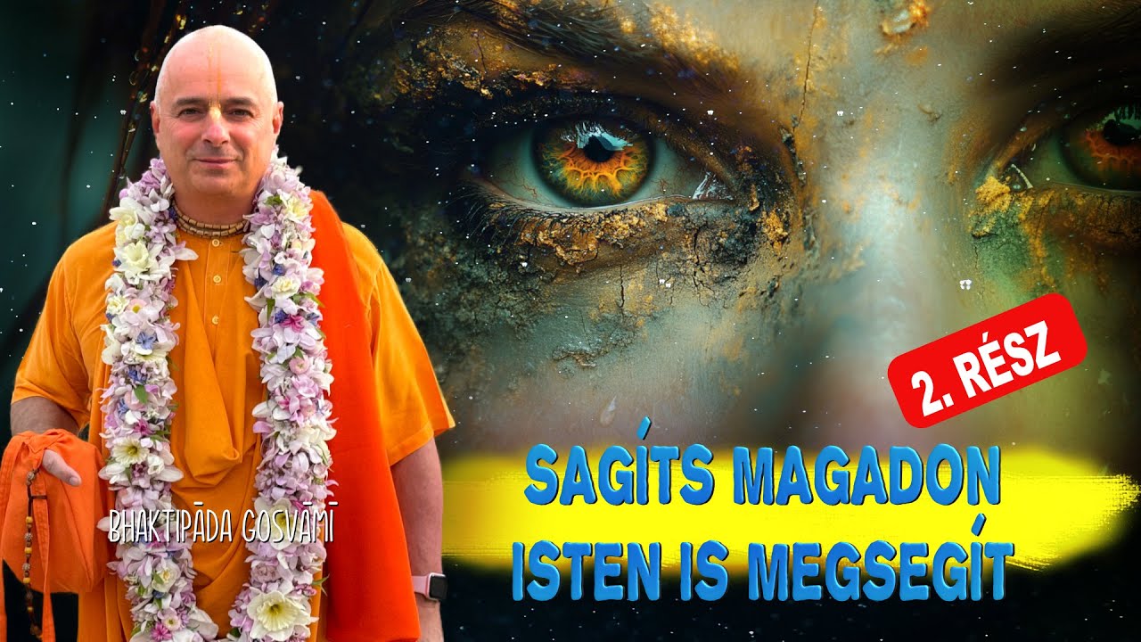 A szokások ereje. 2. rész. Bhaktipāda Gosvāmī
