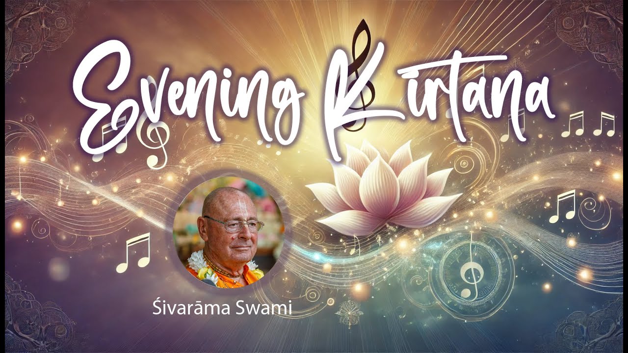 Evening Kīrtana – 2024-12-04 | Śivarāma Swami