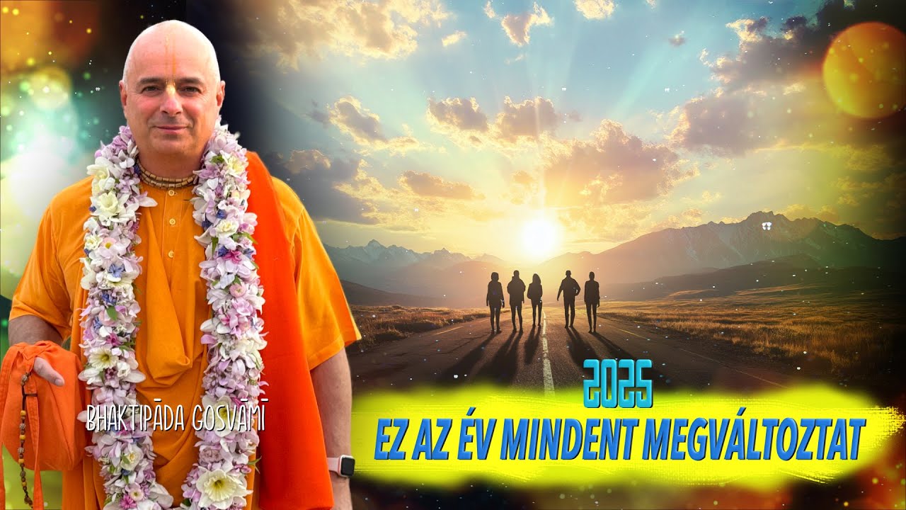 2025- Ez az év mindent megváltoztat: Az év 5 globális eseménye. Bhaktipāda Gosvāmī