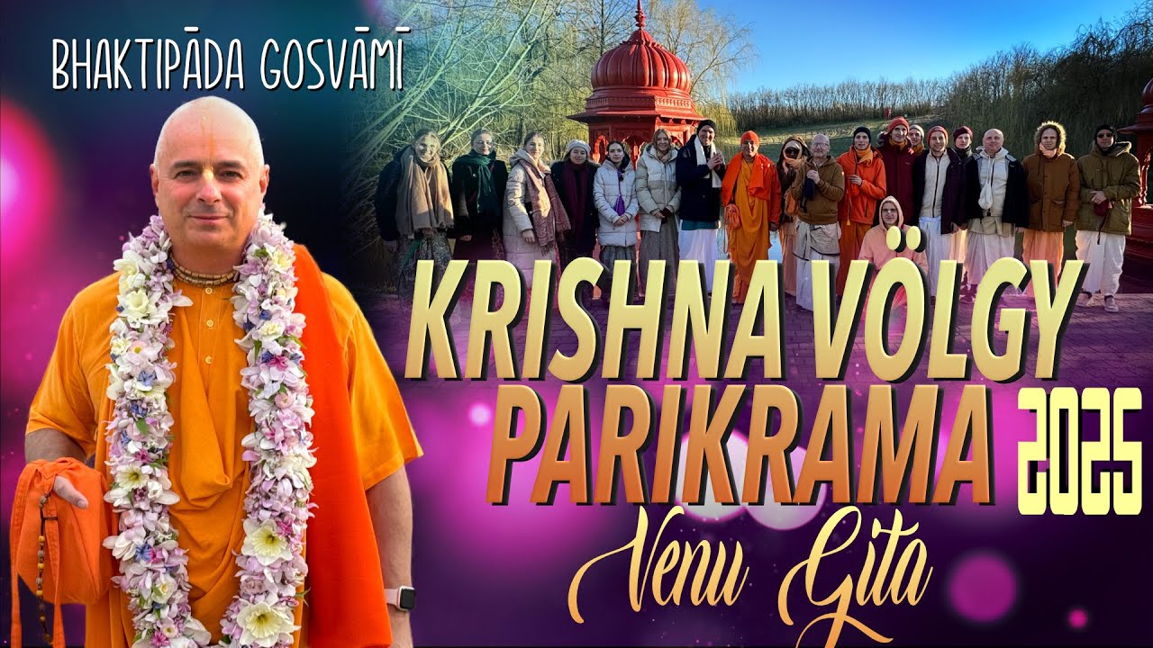 Kṛṣṇa-Völgyi Zarándoklat 2025. Venu Gita felolvasás. Bhaktipāda Gosvāmī