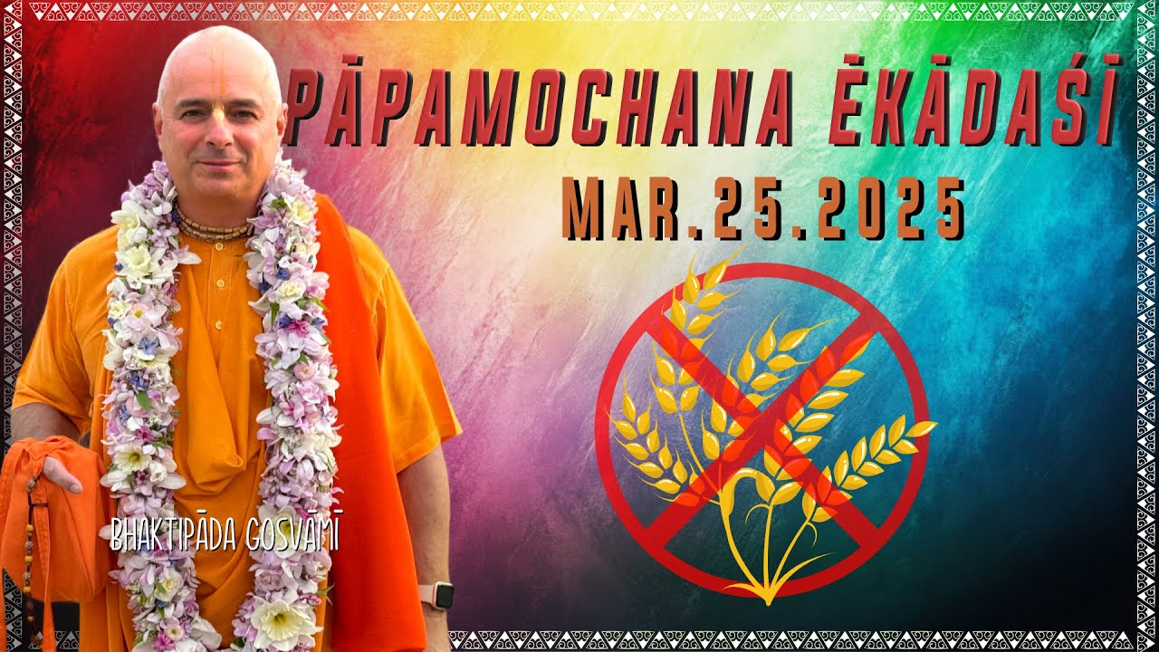 Pāpamocana Ekadasi. Március 25. Bhaktipāda Gosvāmī