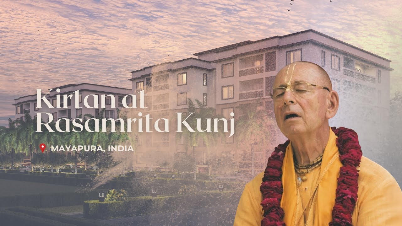 Kirtan at Rasamrita Kunj – 2024-11-26 | Sivarama Swami