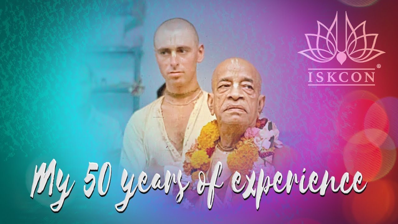 My 50 years of experience. H.H. Sivarama Swami