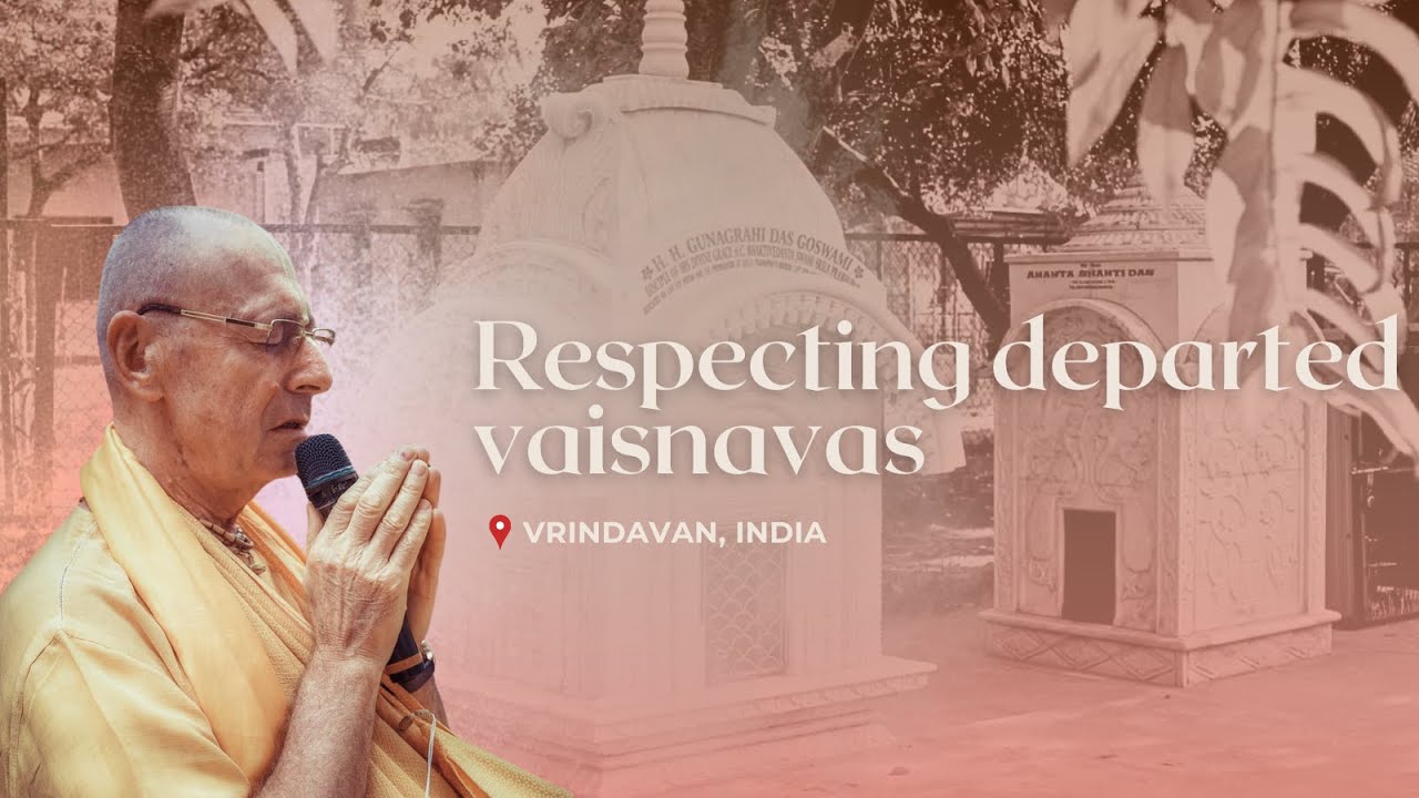 Respecting departed vaisnavas – 2025-01-12 | Sivarama Swami