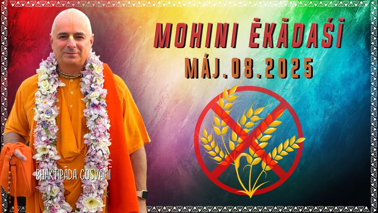 Mohini  Ēkādaśī Május. 08. Bhaktipāda Gosvāmī