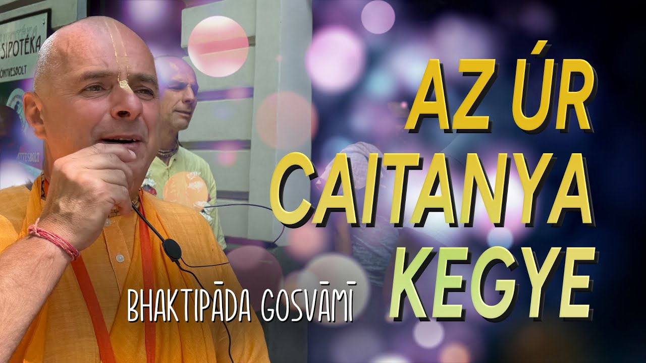 Hogyan kapjuk meg a Legkegyesebb Személy kegyét? Bhaktipāda Gosvāmī