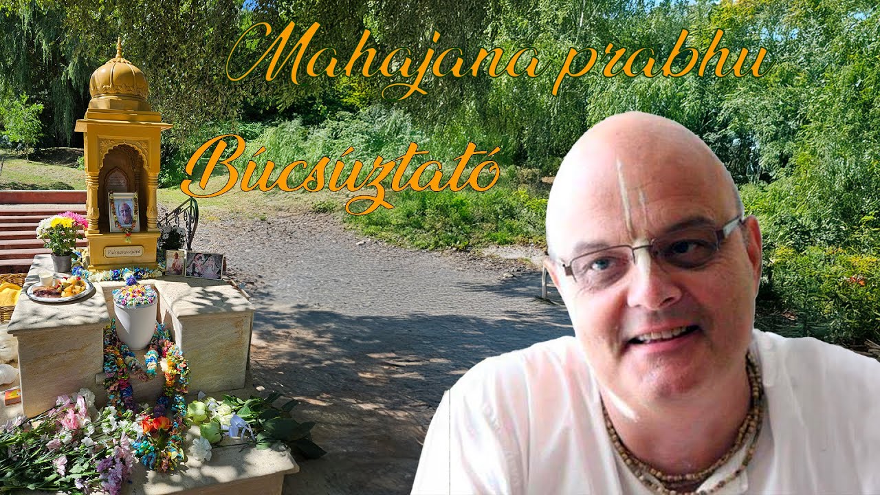 Mahājana prabhu búcsúztató – 2025-06-15