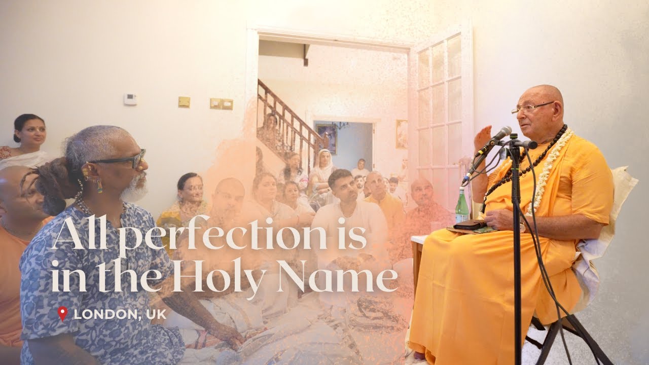 All perfection is in the Holy Name – 2025-07-26 | Sivarama Swami
