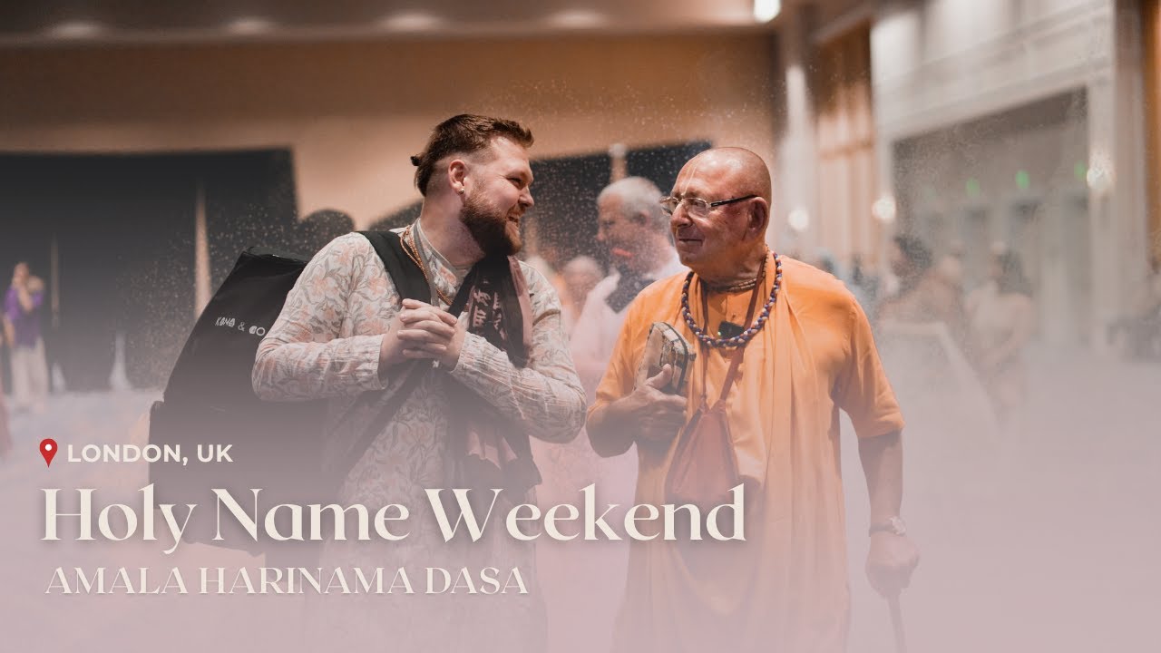 Holy Name Weekend – 2025-07-26 | Amala Harinama Dasa