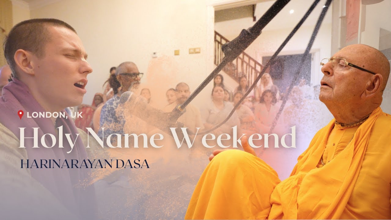 Holy Name Weekend – 2025-07-26 | Harinarayana Dasa