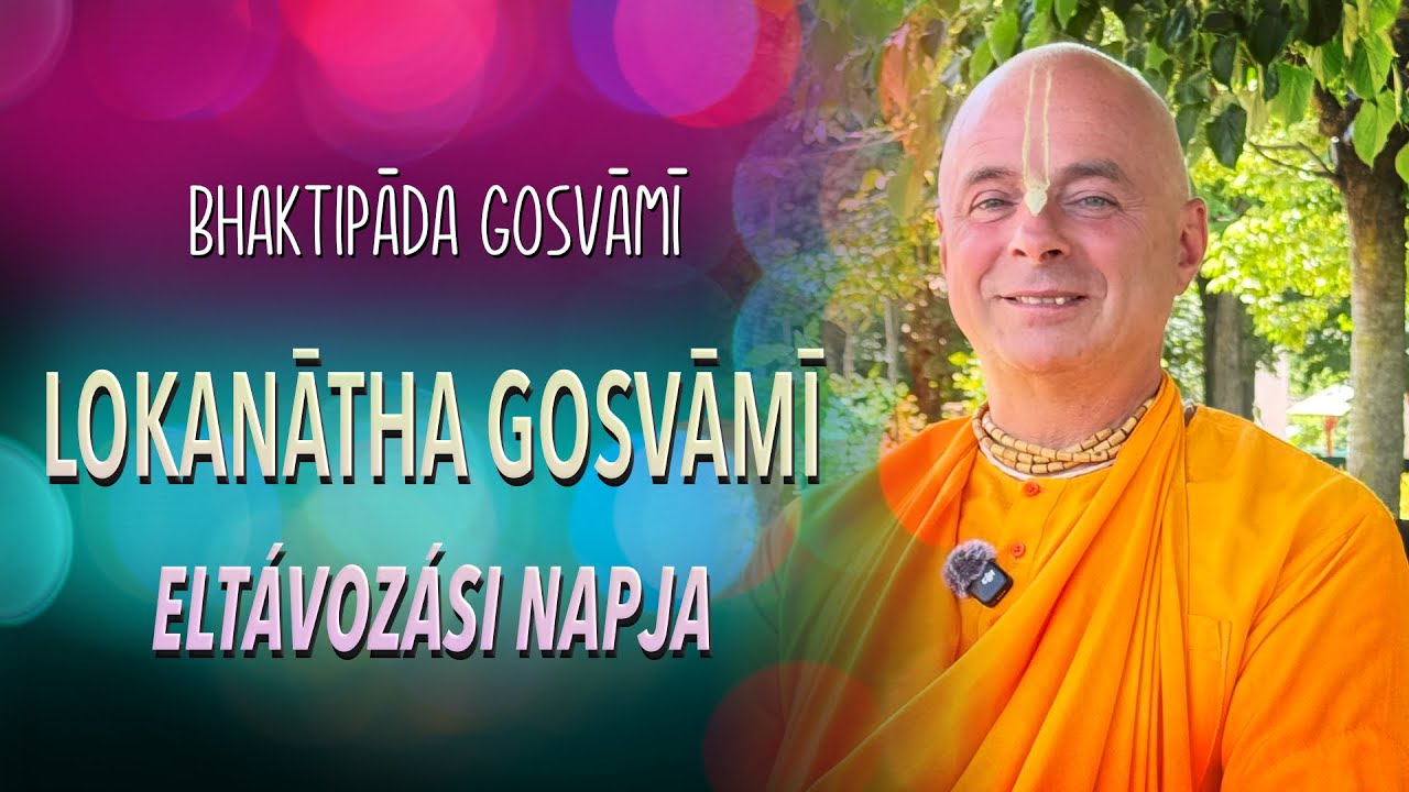 Lokanatha Gosvami Tirobhava Titi.  Bhaktipāda Gosvāmī