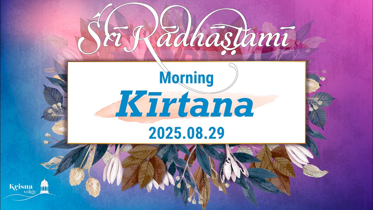 Śrī Rādhāṣṭamī. Morning Kirtana