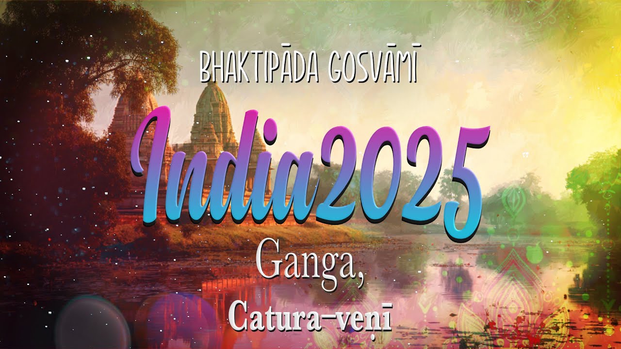 Indiai zarándoklat 2025. Ganga Parikrama. Bhaktipāda Gosvāmī