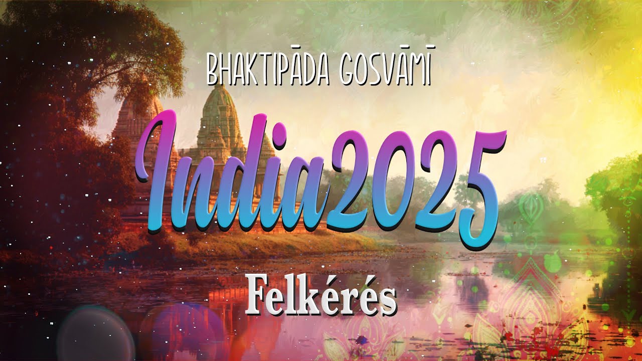 Indiai zarándoklat. Felkérés. Bhaktipāda Gosvāmī
