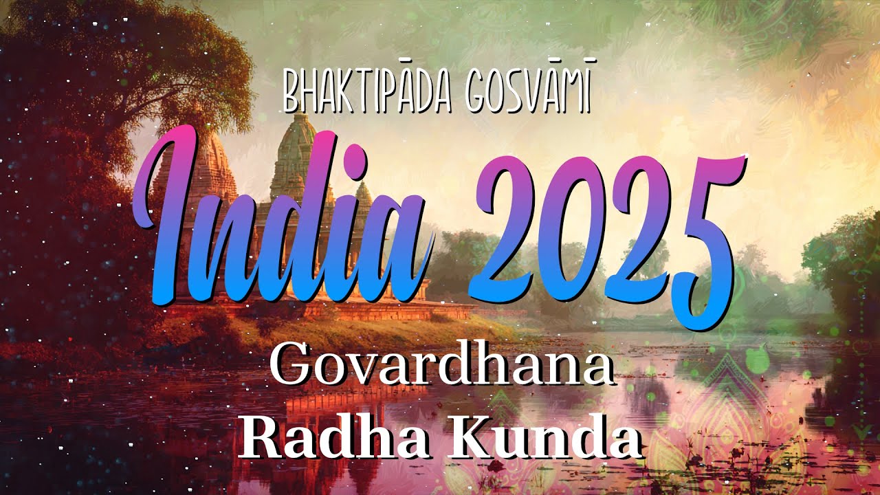 Indiai zarándoklat 2025. Govardhana, Radha Kunda. Bhaktipāda Gosvāmī
