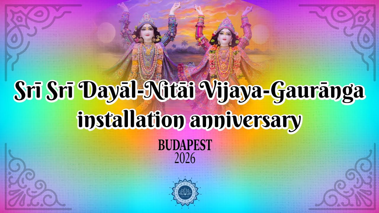 Srī Srī Dayāl-Nitāi Vijaya-Gaurānga installation anniversary 2026, Morning