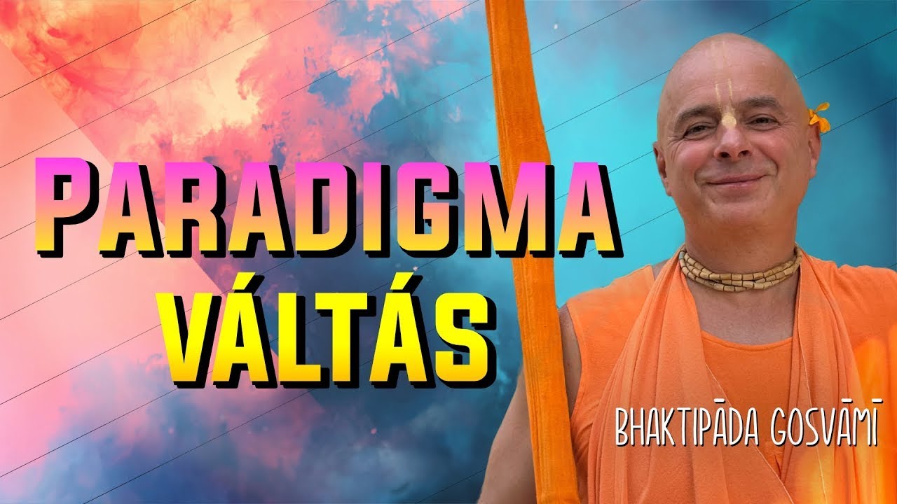 Az alapok újragondolása. Bhaktipāda Gosvāmī