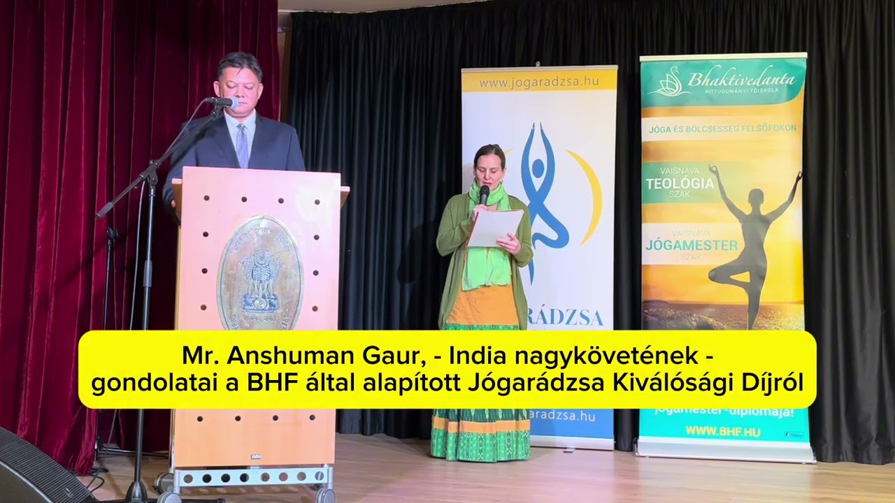 India nagykövetének gondolatai a BHF-ről és a Jógarádzsa Kiválósági Díjról