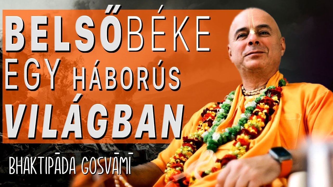 Belső béke egy háborús világban. Bhaktipada Gosvami