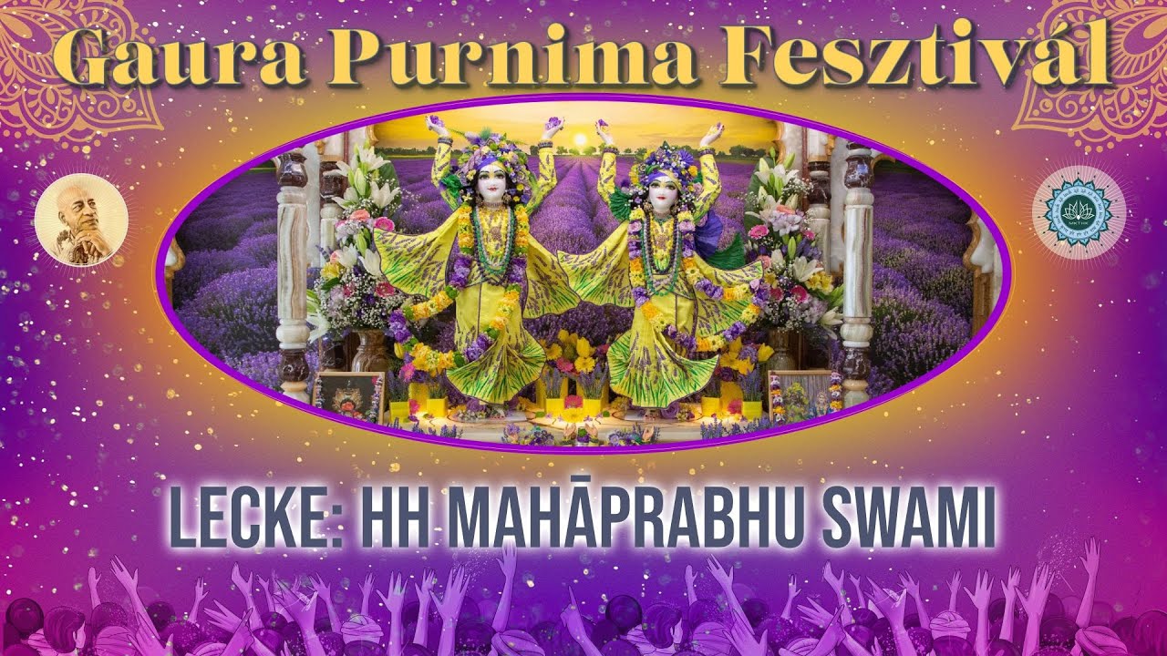 Gaura Purnima Fesztivál, Mahaprabhu Swami