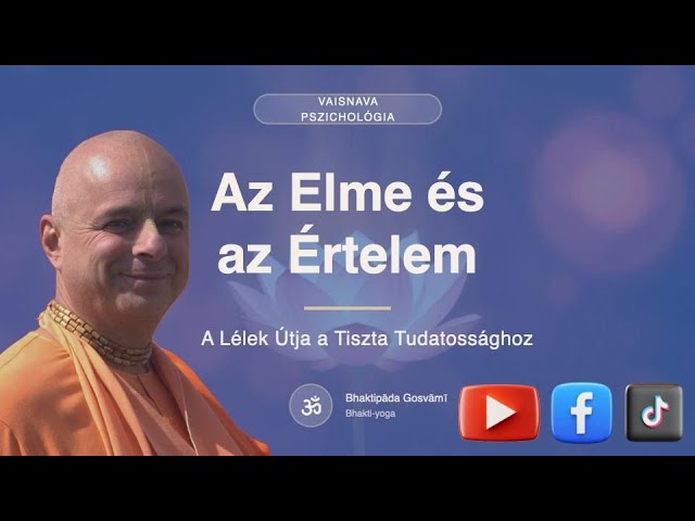 Az Elme ès az Èrtelem .Gosvami Maharaja