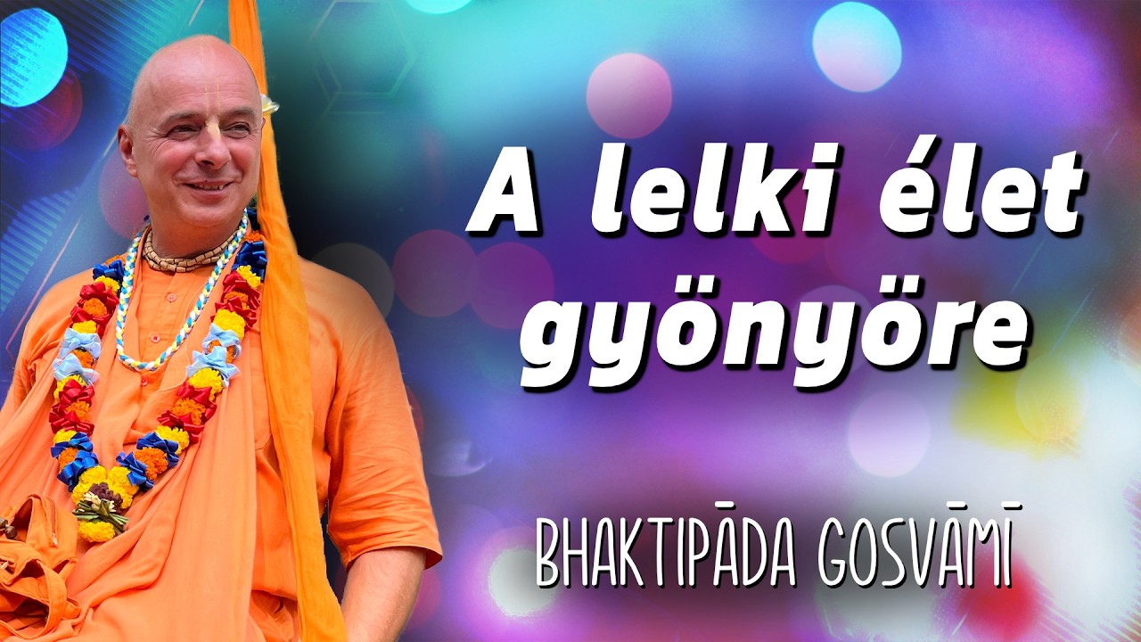 A Lelki Élet Gyönyöre. Bhaktipāda Gosvāmī – Krisna.TV