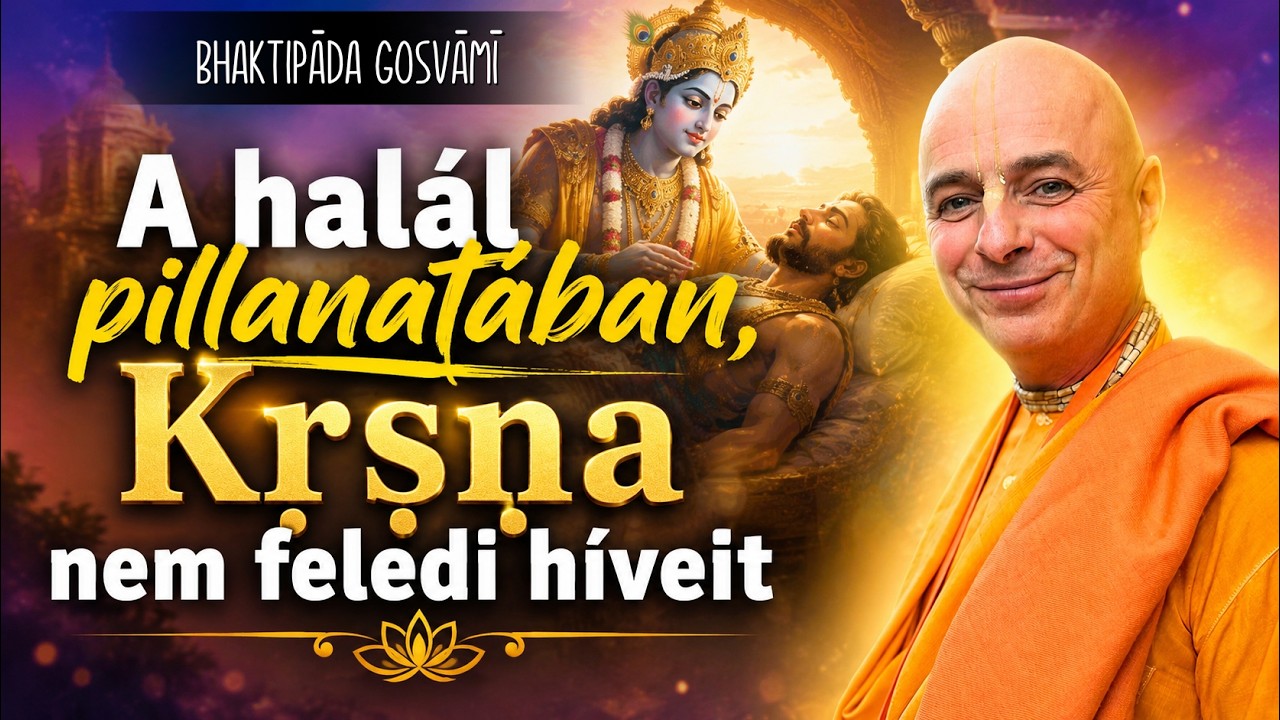 A halál óráján Krisna gondol a bhaktájára. Bhaktipāda Gosvāmī