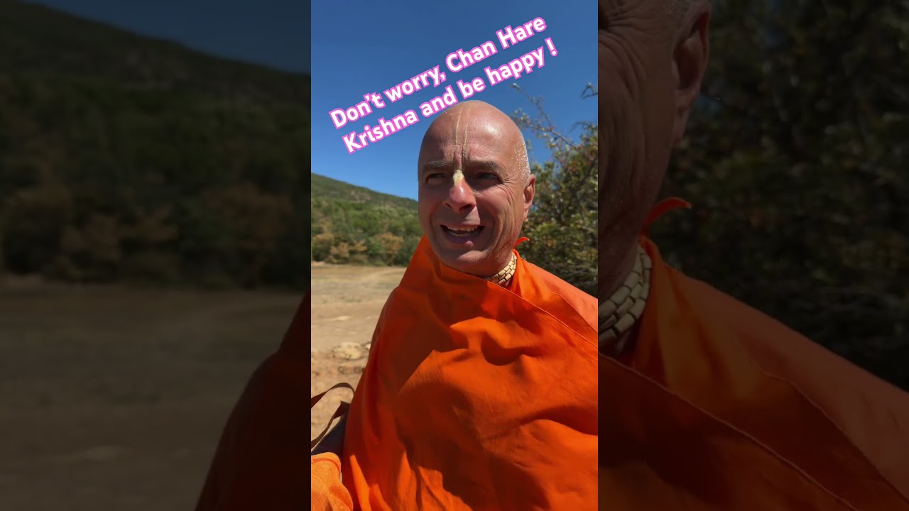 Don’t worry, Chan Hare Krishna and be happy !!!￼