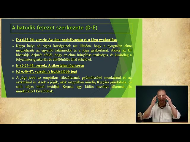 Bhagavad Gītā szeminárium #9 – Hatodik fejezet: Dhyāna yoga – a meditáció jógája, 33-47 versek
