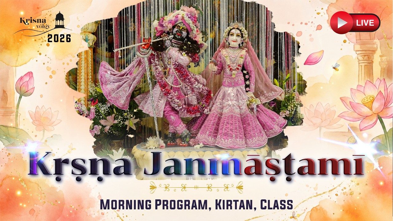 Kṛṣṇa Jannmastami Festival, Kṛṣṇa Valley 2026, Morning Program