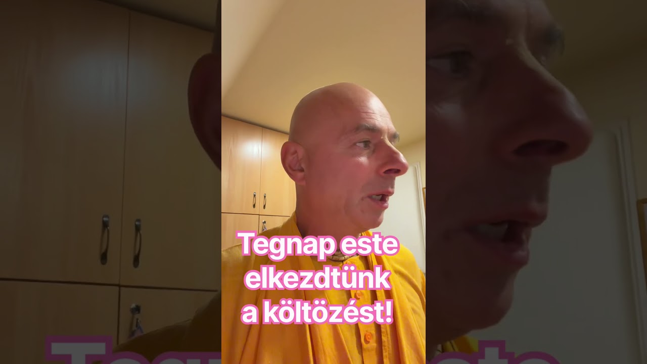 Tegnap már elkeztünk költözést!  Bhaktipāda Gosvāmī ￼