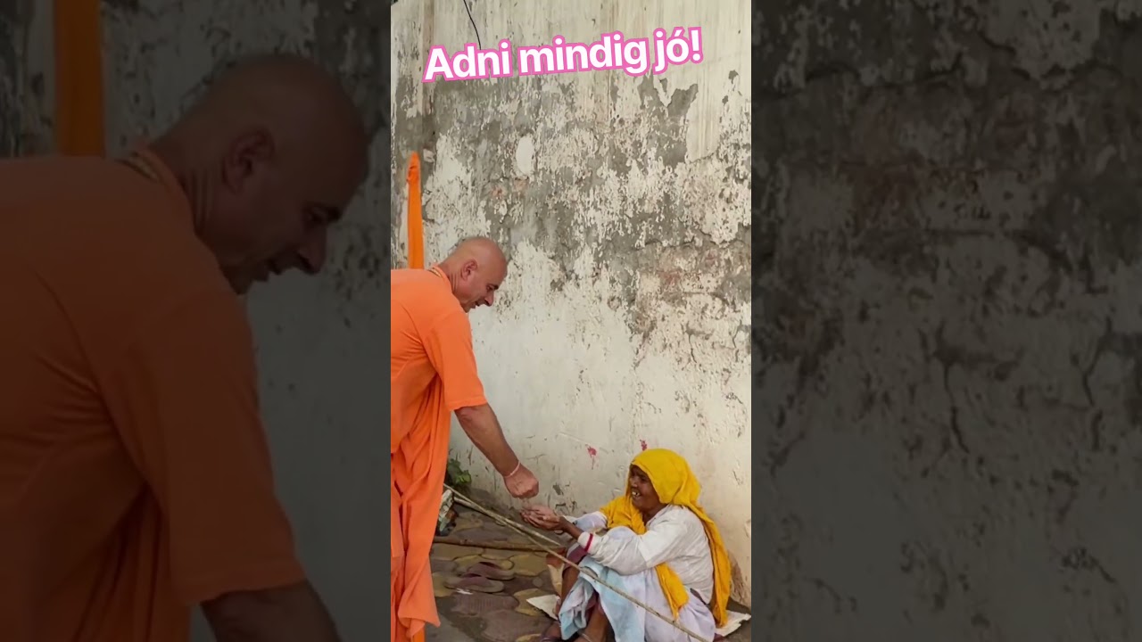 Adni mindig jó! Bhaktipāda Gosvāmī
