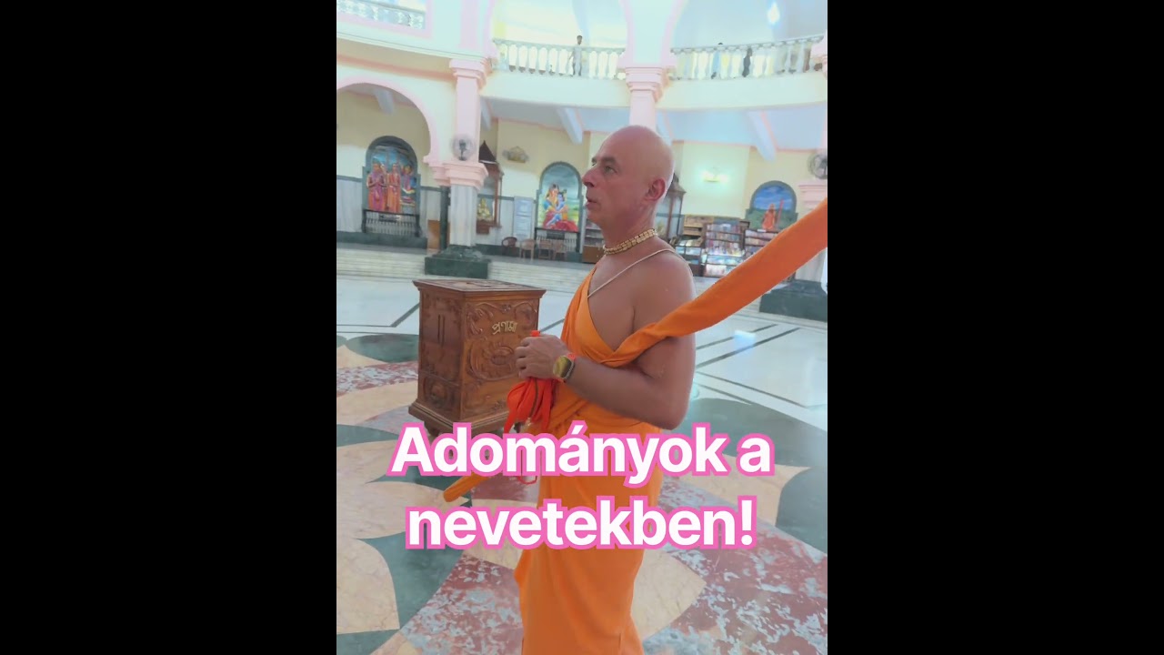 Adomány nevetekben! Bhaktipāda Gosvāmī