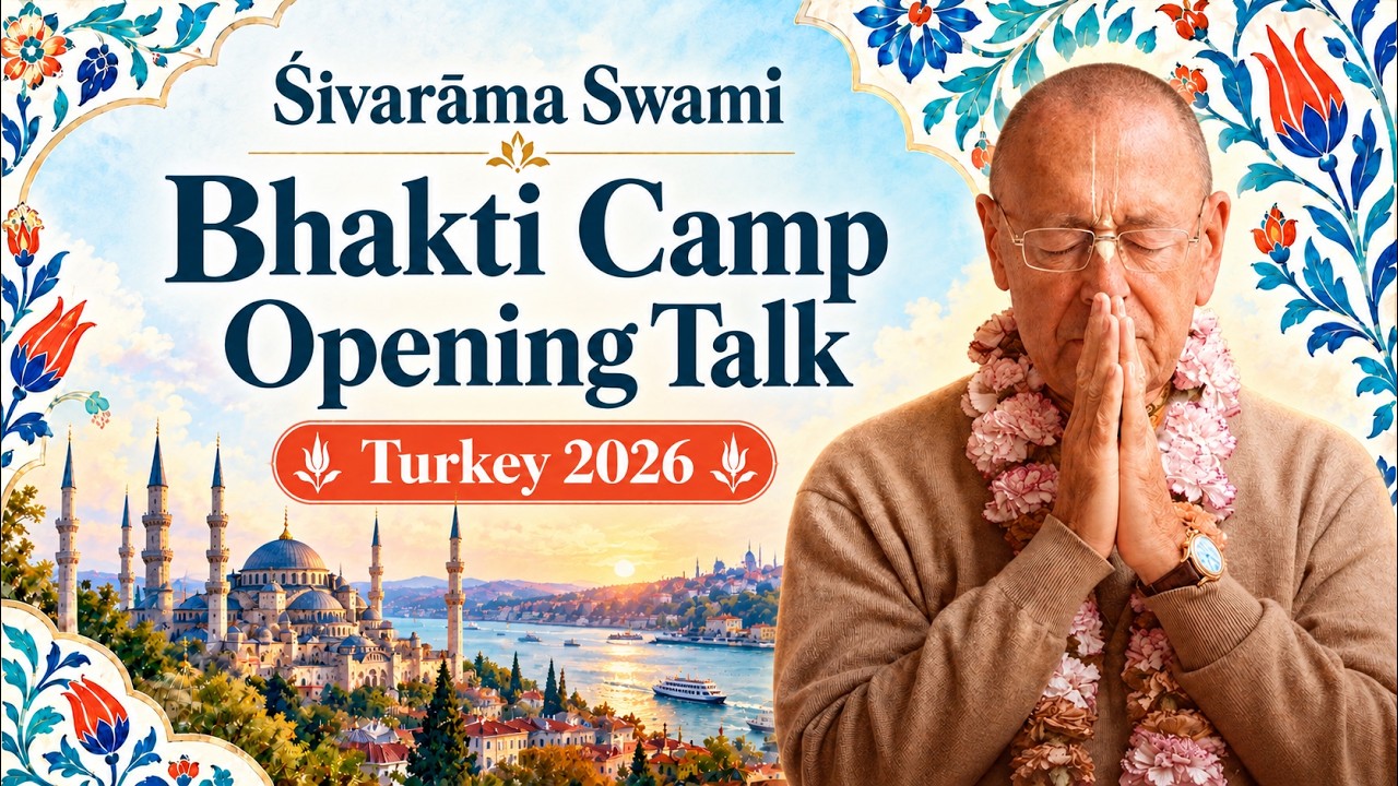 Bhakti Camp Opening Talk – 2026-09-26 | Śivarāma Swami