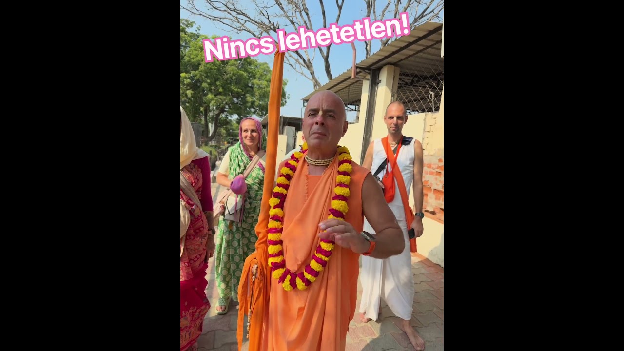 Nincs lehetetlen! Bhaktipāda Gosvāmī ￼